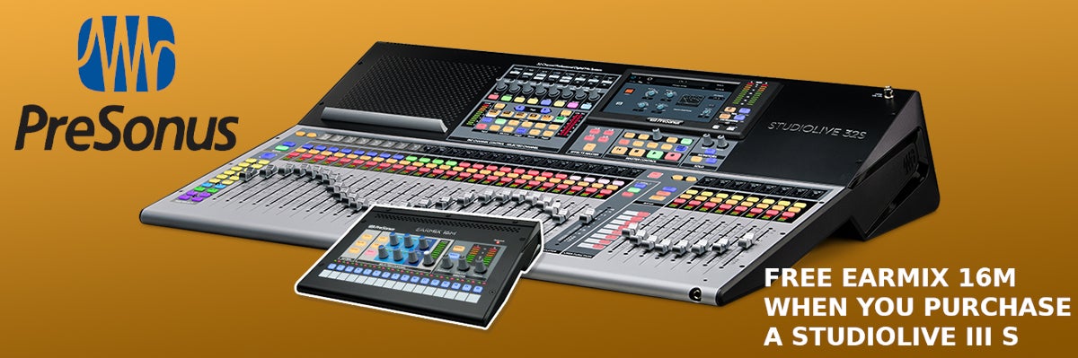 Gratis Presonus Earmix 16M bij aanschaf van een StudioLive S mixer! Free PreSonus EarMix 16M With Every StudioLive S Mixer!
